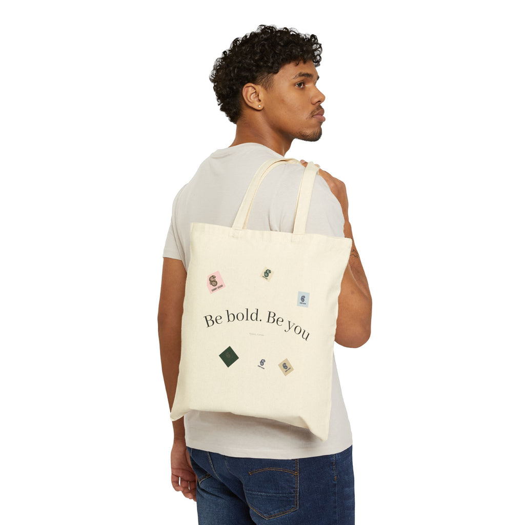 Be Bold. Be You Cotton Tote — Inspirational Canvas Shopper Bag