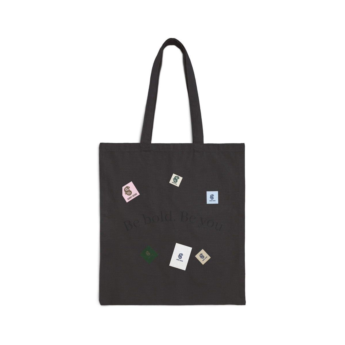 Be Bold. Be You Cotton Tote — Inspirational Canvas Shopper Bag
