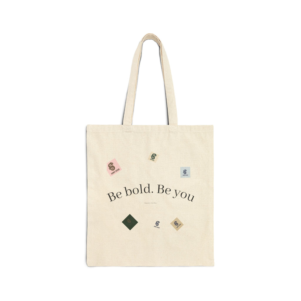 Be Bold. Be You Cotton Tote — Inspirational Canvas Shopper Bag
